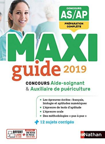 Concours aide-soignant & auxiliaire de puériculture : maxi guide 2019