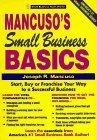 Mancuso's Small Business Basics (Small Business Sourcebooks)