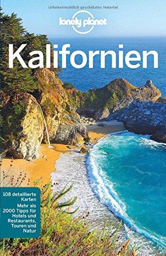 Lonely Planet Reiseführer Kalifornien (Lonely Planet Reiseführer Deutsch)