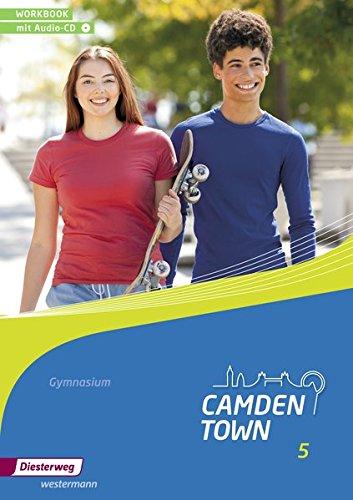 Camden Town - Allgemeine Ausgabe 2012 für Gymnasien: Workbook 5 mit Audio-CD