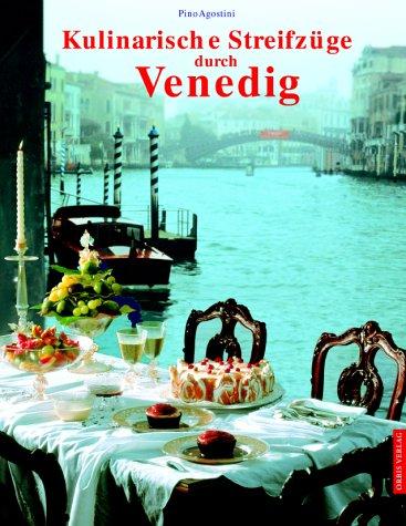 Kulinarische Streifzüge durch Venedig