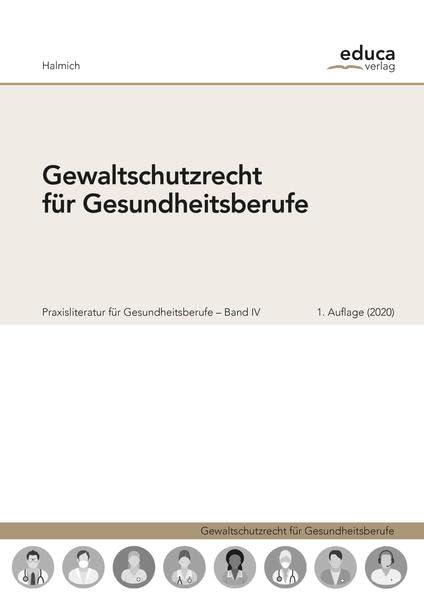 Gewaltschutzrecht für Gesundheitsberufe