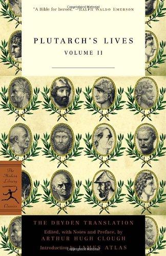 Plutarch's Lives, Volume 2 (Modern Library Classics)