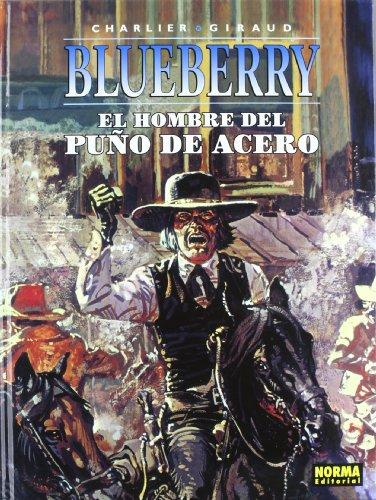 El hombre del puño de acero (BLUEBERRY, Band 4)