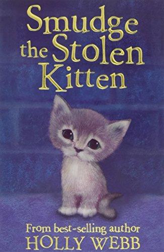 Smudge the Stolen Kitten (Holly Webb Animal Stories)