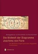 Die Bildwelt der Diagramme Joachims von Fiore: Zur Medialität religiös-politischer Programme im Mittelalter