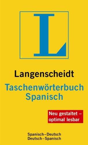 Langenscheidt Taschenwörterbuch Spanisch: Spanisch - Deutsch / Deutsch - Spanisch. Rund 130.000 Stichwörter und Wendungen. Neu gestaltet - optimal lesbar