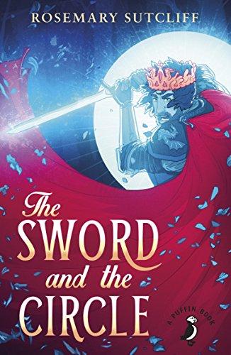 The Sword and the Circle (A Puffin Book)