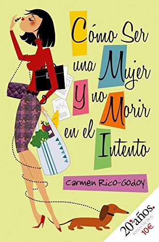 Cómo ser una mujer y no morir en el intento (Temas de Hoy/Humor)