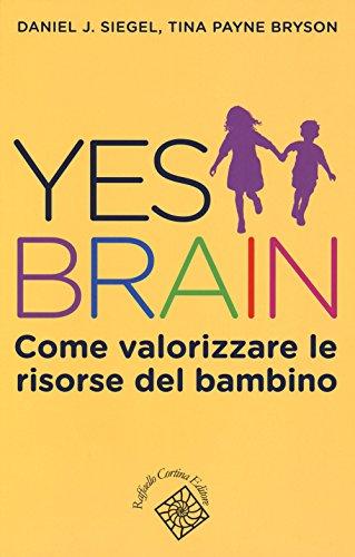 Yes Brain. Come Valorizzare Le Risorse del Bambino (Conchiglie)