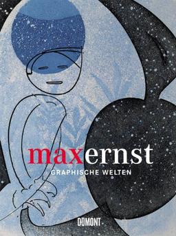 Max Ernst - Graphische Welten: Die Sammlung Schneppenheim