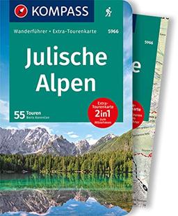 KOMPASS Wanderführer 5966 Julische Alpen: Wanderführer mit Extra-Tourenkarte 1:50.000, 55 Touren, GPX-Daten zum Download.