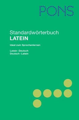 PONS Standardwörterbuch Latein - Deutsch / Deutsch - Latein: Ideal zum Sprachenlernen