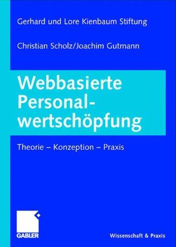 Webbasierte Personalwertschöpfung: Theorie - Konzeption - Praxis