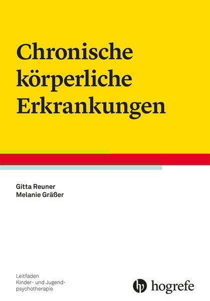 Chronische körperliche Erkrankungen (Leitfaden Kinder- und Jugendpsychotherapie)