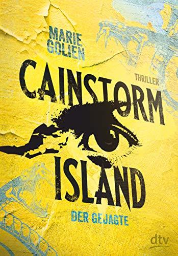 Cainstorm Island - Der Gejagte: Thriller