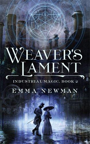 WEAVER'S LAMENT (Industrial Magic, Band 2)