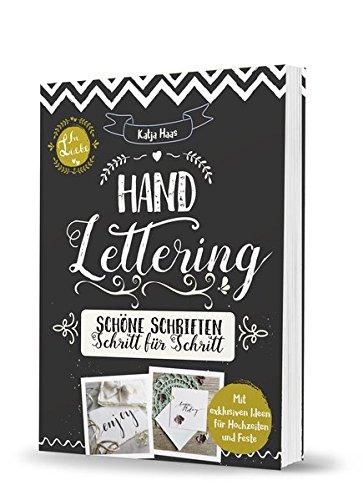 Handlettering: Schöne Schriften - Schritt für Schritt