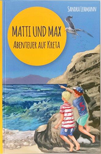 Matti und Max: Abenteuer auf Kreta