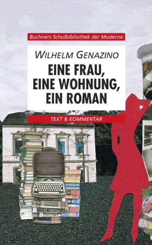 Buchners Schulbibliothek der Moderne: Eine Frau, eine Wohnung, ein Roman: 33