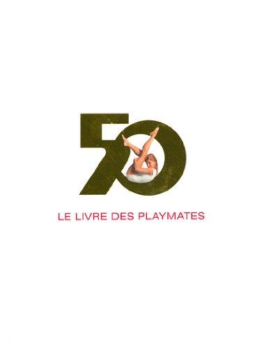 Le livre des playmates : six décennies de charme