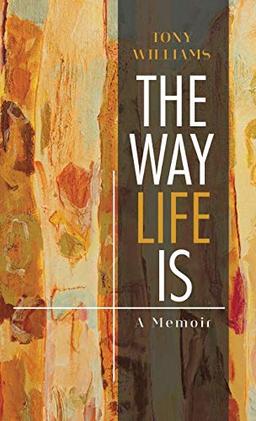 The Way Life Is: A Memoir