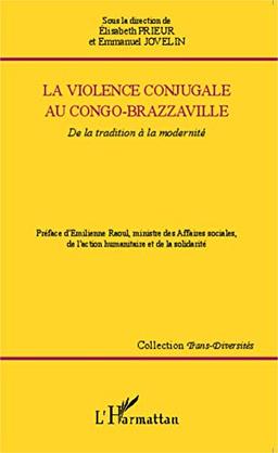 La violence conjugale au Congo-Brazzaville : de la tradition à la modernité