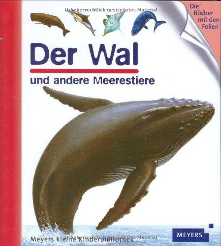 Der Wal: Und andere Meerestiere