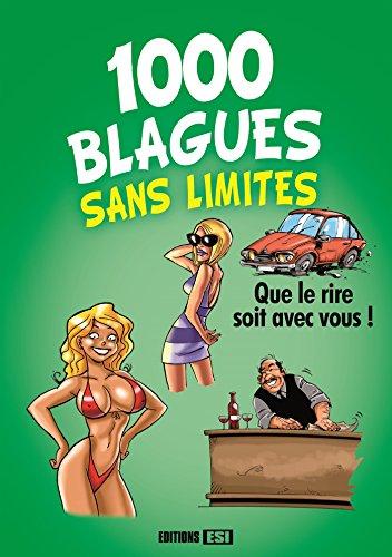 1.000 blagues sans limites : que le rire soit avec vous !