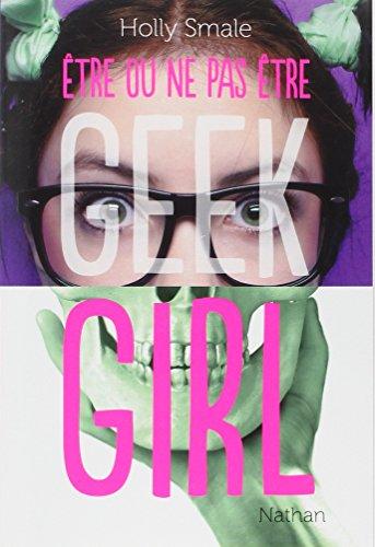 Geek girl. Etre ou ne pas être