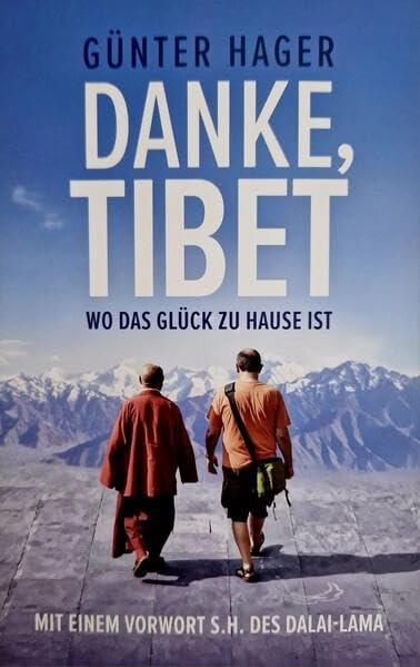 DANKE TIBET: WO DAS GLÜCK ZU HAUSE IST