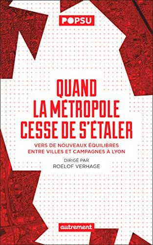 Quand la métropole cesse de s'étaler : vers de nouveaux équilibres entre villes et campagnes à Lyon