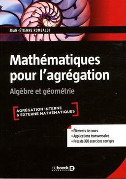 Mathématiques pour l'agrégation : algèbre & géométrie : agrégation interne & externe mathématiques