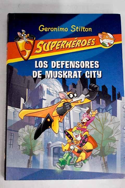 Los defensores de Muskrat city