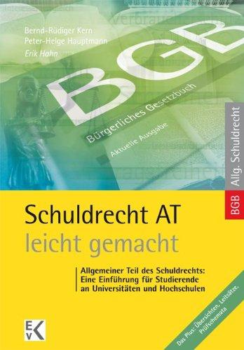 Schuldrecht Allgemeiner Teil: Eine Einführung für Studierende an Universitäten und Hochschulen