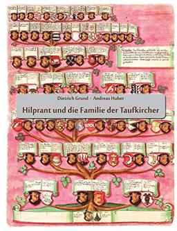 Hilprant und die Familie der Taufkircher