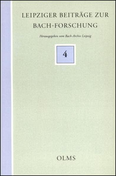 Bach, Carl Philipp Emanuel: Dokumente zu Leben und Wirken aus der zeitgenössischen hamburgischen Presse (1767-1790): Herausgegeben von Barbara Wiermann. (Leipziger Beiträge zur Bachforschung)