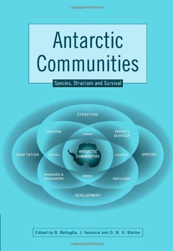 Antarctic Communities: Species, Structure and Survival