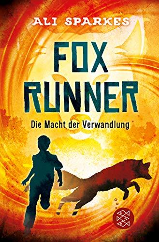 Fox Runner – Die Macht der Verwandlung: (Band 1)