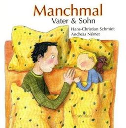 Manchmal: Vater & Sohn