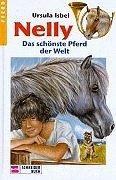 Nelly, Bd.1, Das schönste Pferd der Welt