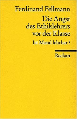 Die Angst des Ethiklehrers vor der Klasse: Ist Moral lehrbar?