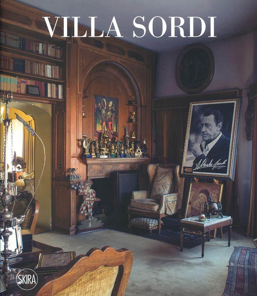 Villa Sordi. Ediz. illustrata (Musei e luoghi artistici)