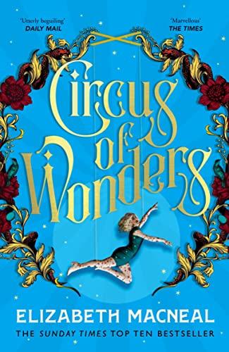 Circus of Wonders: Elizabeth Macneal