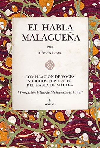 El habla malagueña (Andalucía)