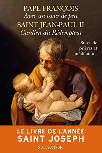 Le livre de l'année Saint Joseph : suivis de prières et méditations