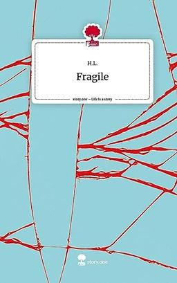 Fragile. Life is a Story - story.one