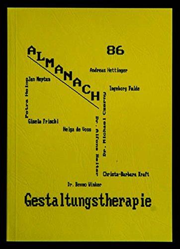 Gestaltungstherapie Almanach 86: Psychoanalytischer Beitrag zur Gestaltungstherapie