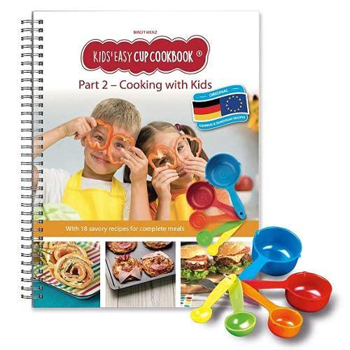 Kids Easy Cup Cookbook: Cooking with Kids (Part 2), Cooking box set incl. 5 colorful measuring cups: With 18 savory European & Geman recipes for complete meals (Kinderleichte Becherküche)