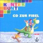 Kunterbunt Fibel: CD